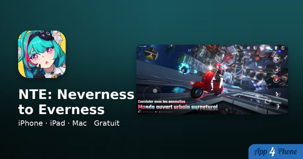 NTE: Neverness to Everness sur iPhone, iPad, Mac